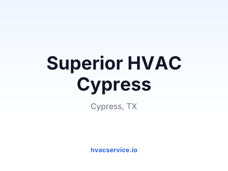Superior HVAC Cypress