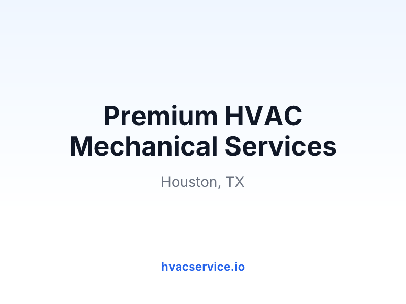 Premium HVAC Mechanical Services