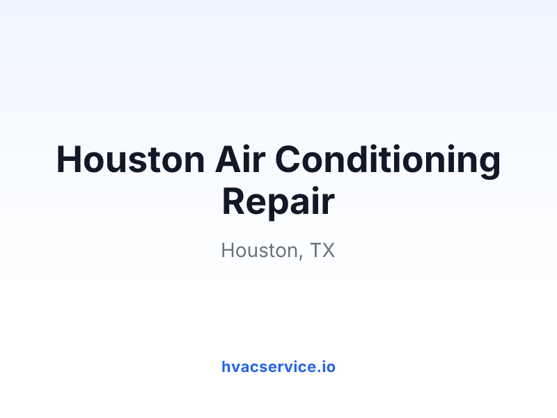 Houston Air Conditioning Repair