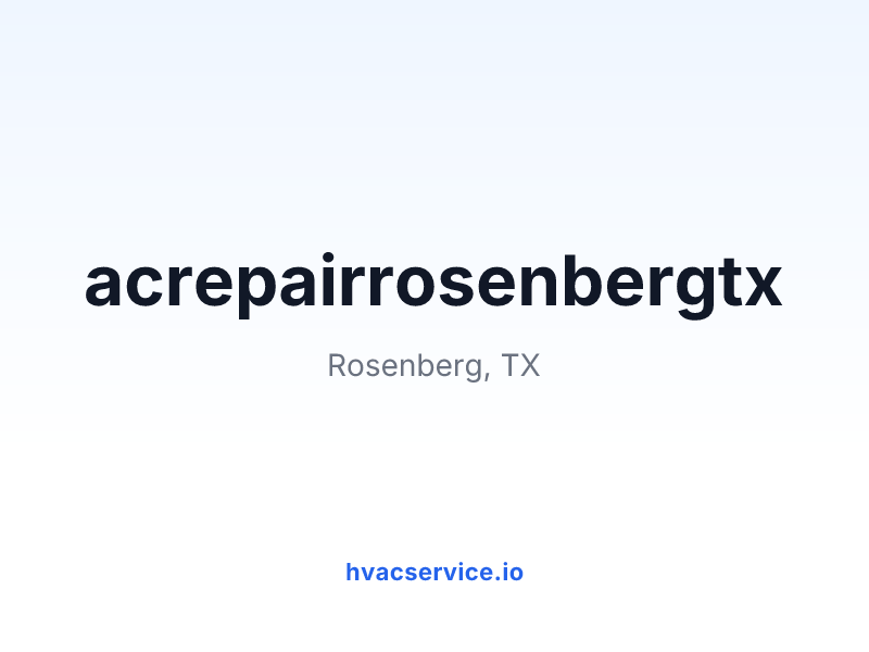 acrepairrosenbergtx