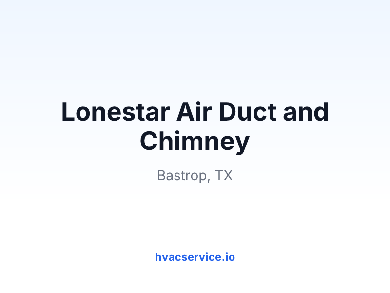 Lonestar Air Duct and Chimney