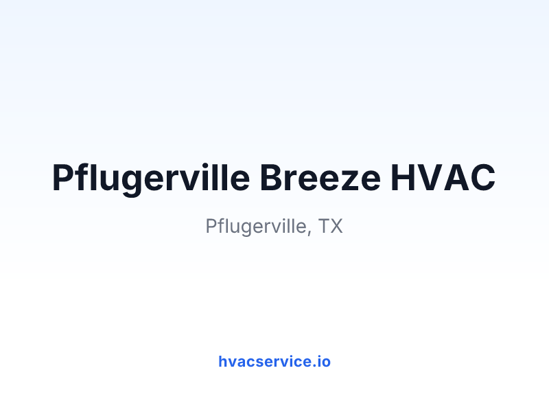 Pflugerville Breeze HVAC