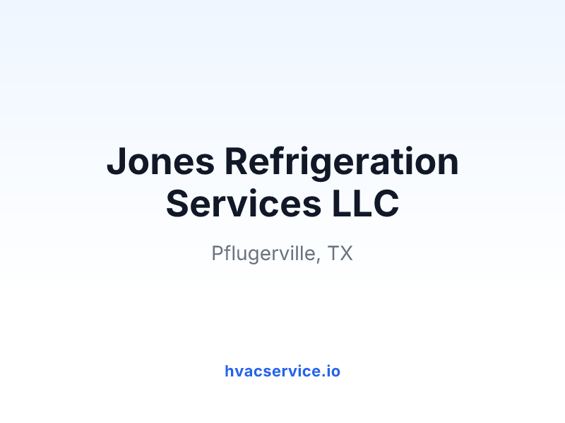 Jones Refrigeration Services LLC