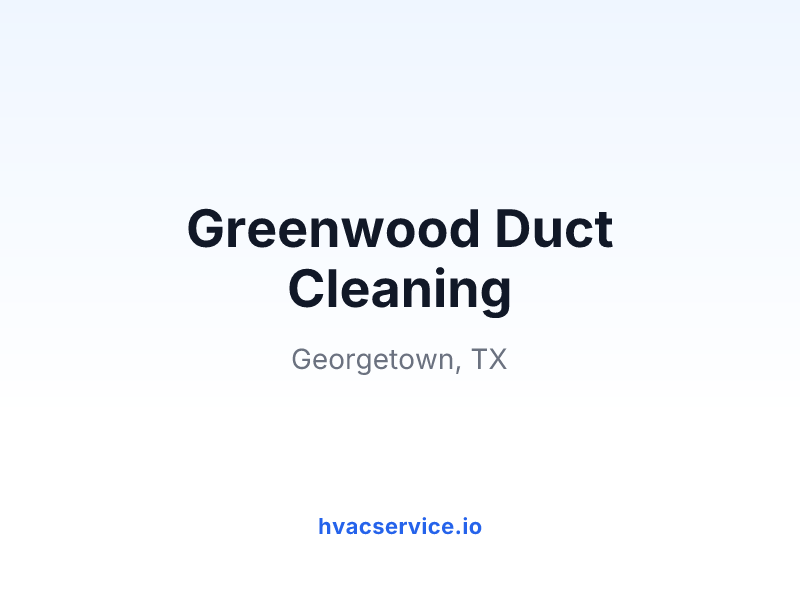 Greenwood Duct Cleaning