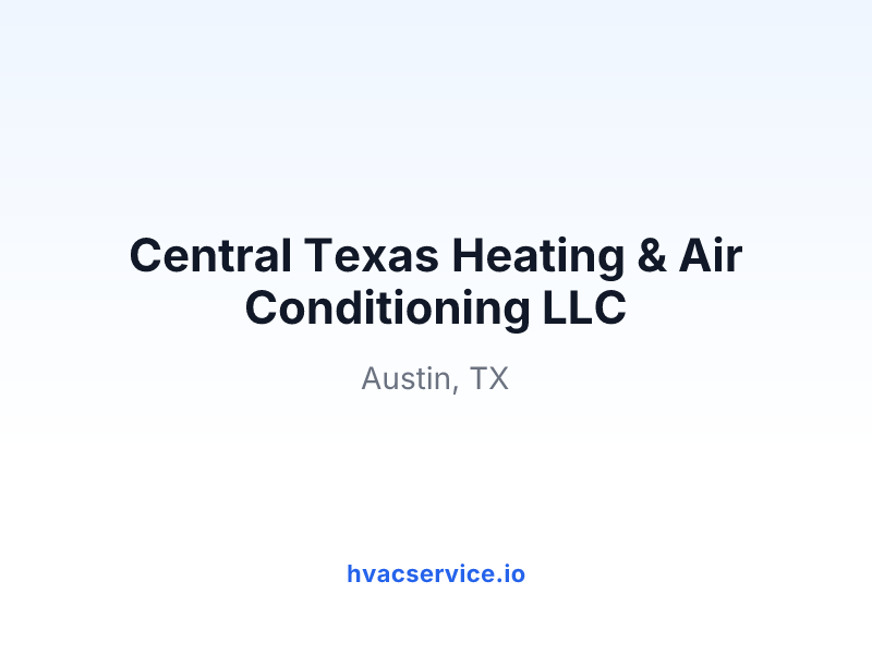 Central Texas Heating & Air Conditioning LLC