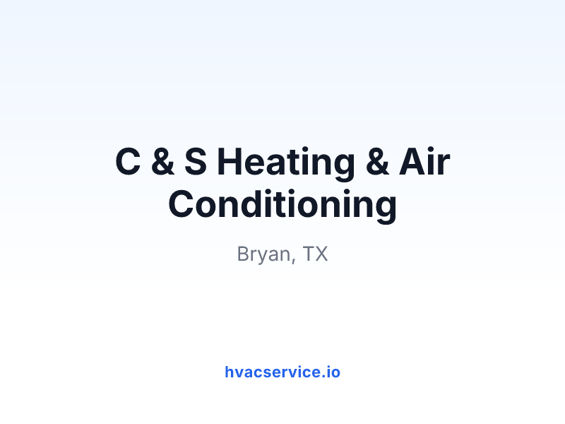 C & S Heating & Air Conditioning