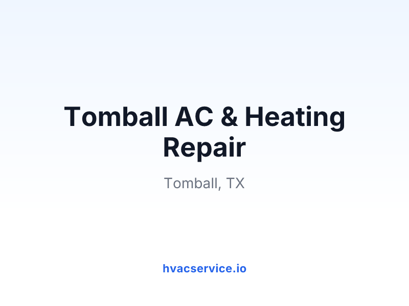 Tomball AC & Heating Repair