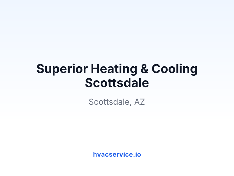 Superior Heating & Cooling Scottsdale