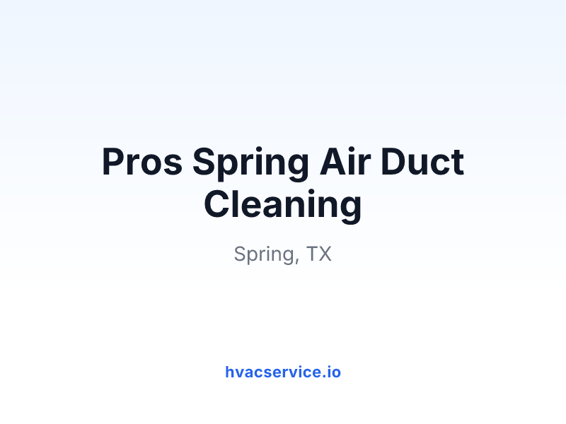 Pros Spring Air Duct Cleaning