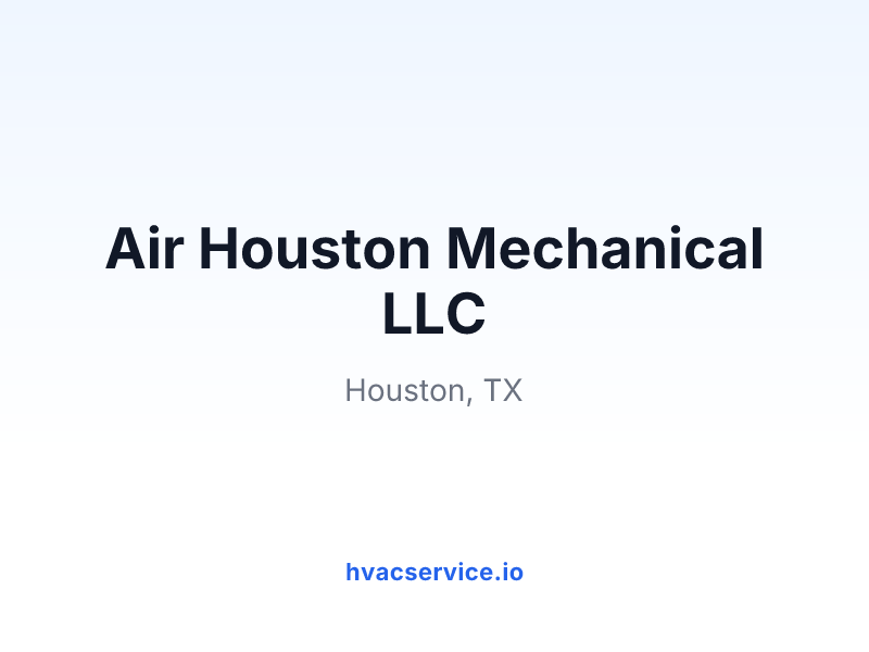 Air Houston Mechanical LLC