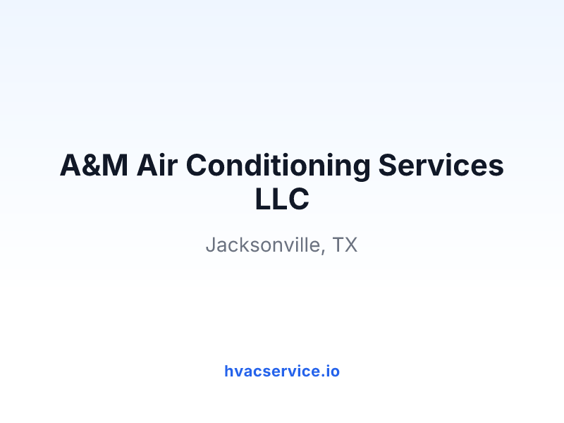 A&M Air Conditioning Services LLC