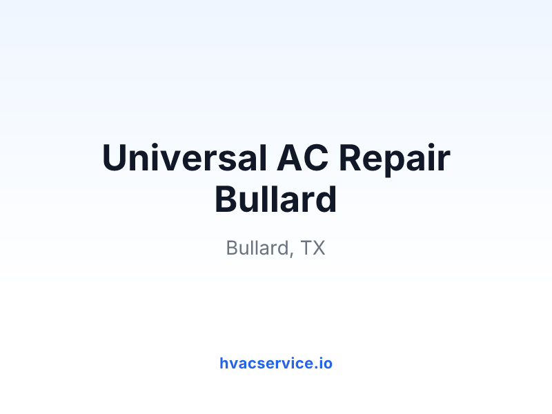 Universal AC Repair Bullard