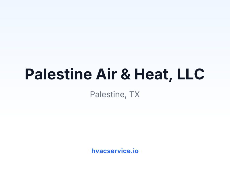 Palestine Air & Heat, LLC