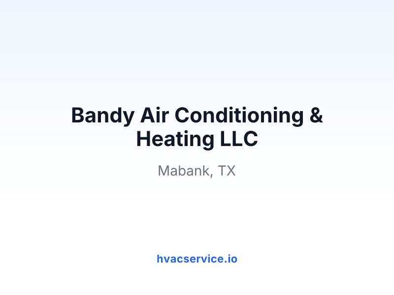 Bandy Air Conditioning & Heating LLC