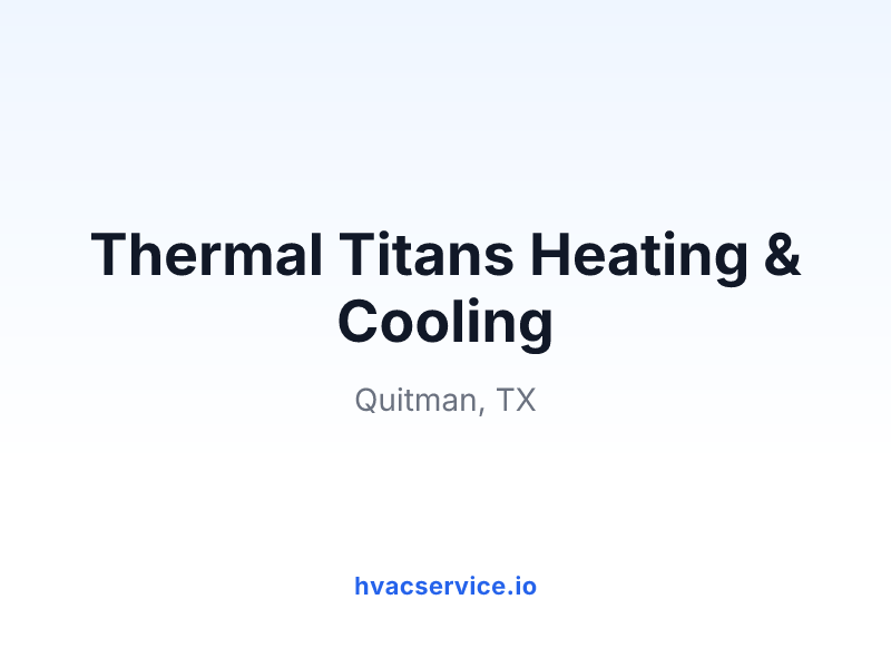 Thermal Titans Heating & Cooling