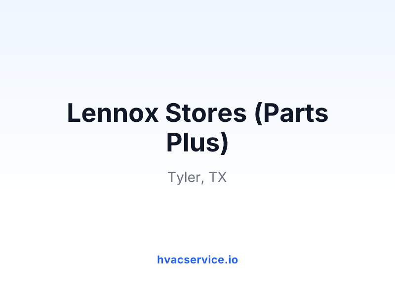 Lennox Stores (Parts Plus)
