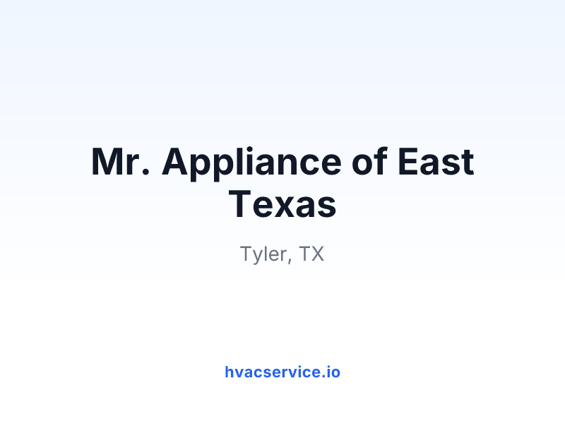 Mr. Appliance of East Texas