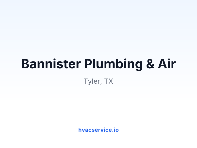 Bannister Plumbing & Air