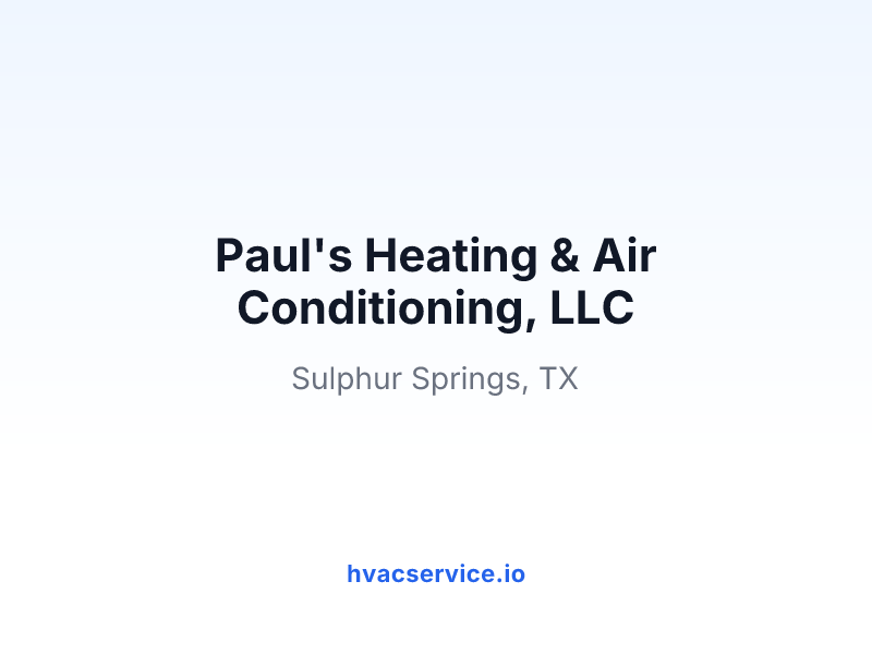 Paul's Heating & Air Conditioning, LLC