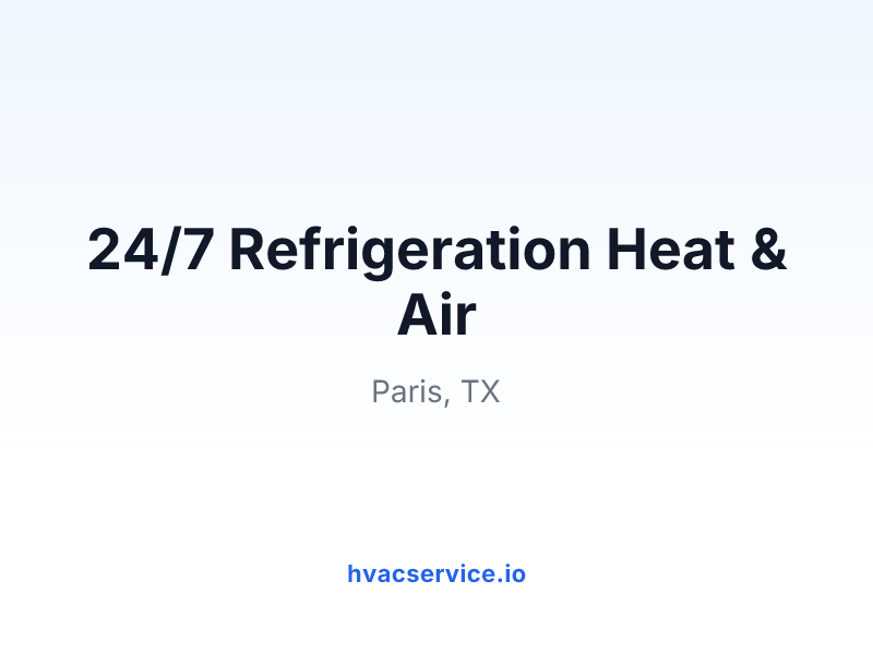 24/7 Refrigeration Heat & Air