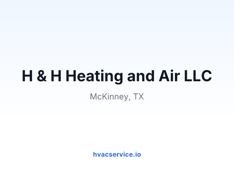 H & H Heating and Air LLC