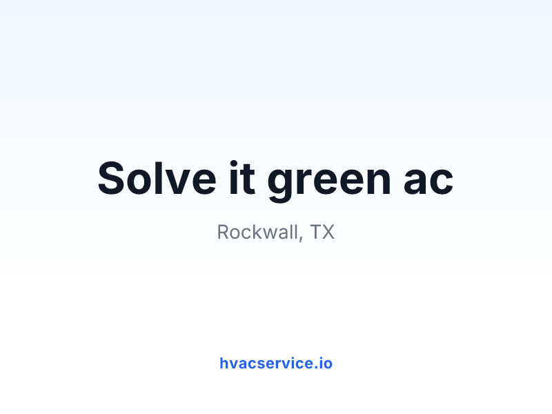 Solve it green ac