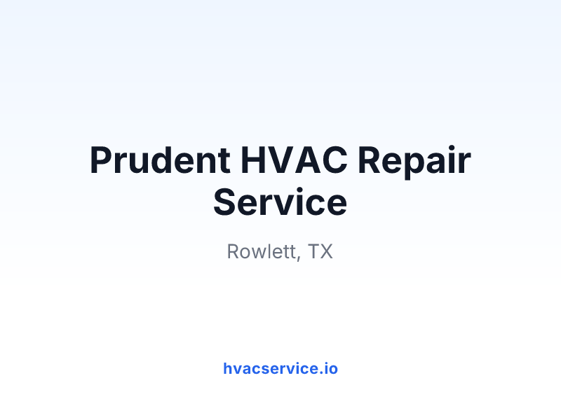 Prudent HVAC Repair Service
