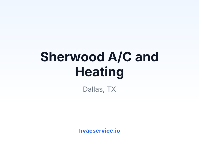 Sherwood A/C and Heating