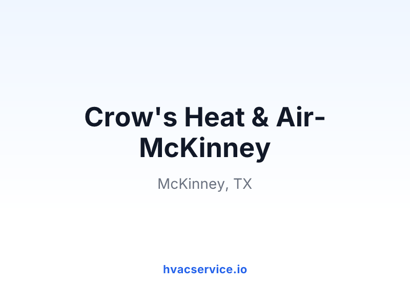 Crow's Heat & Air- McKinney