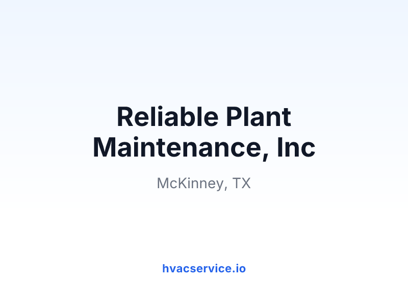 Reliable Plant Maintenance, Inc