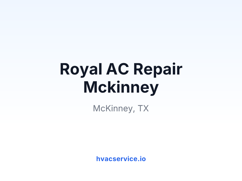 Royal AC Repair Mckinney
