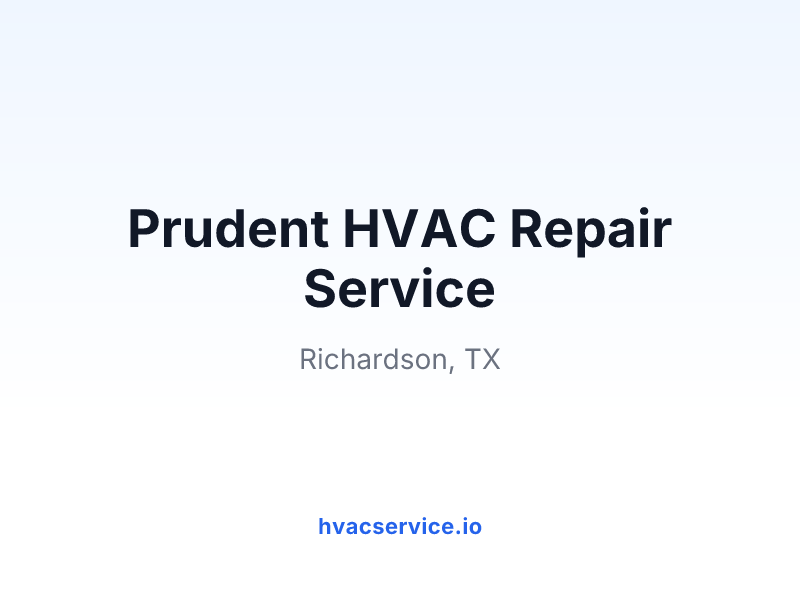 Prudent HVAC Repair Service