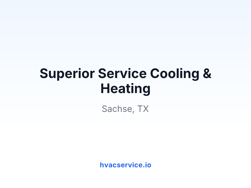 Superior Service Cooling & Heating