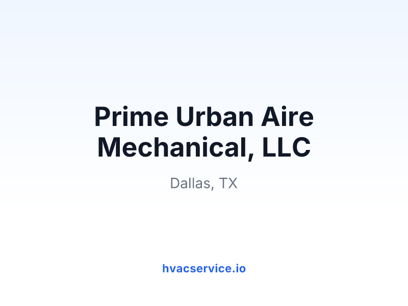 Prime Urban Aire Mechanical, LLC