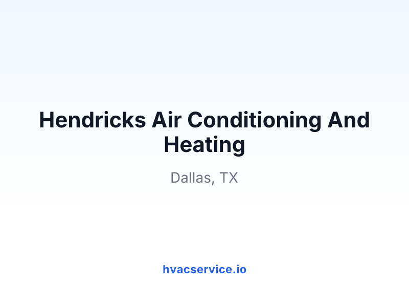 Hendricks Air Conditioning And Heating