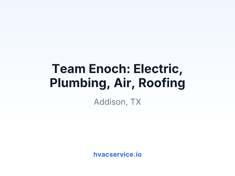 Team Enoch: Electric, Plumbing, Air, Roofing