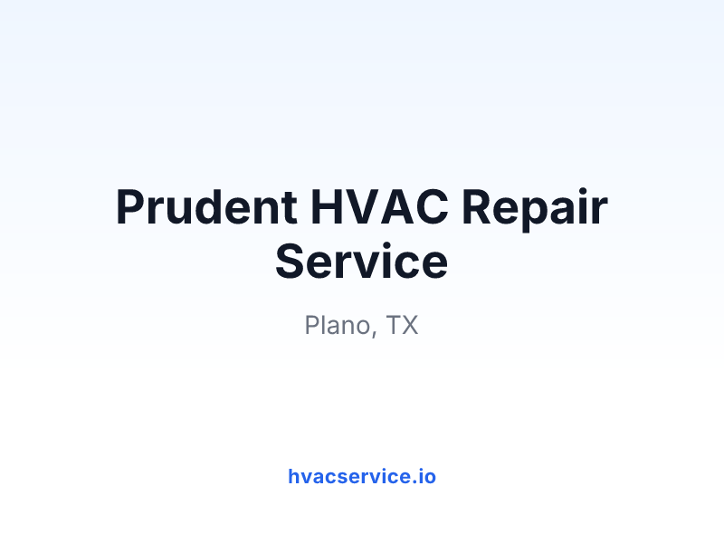 Prudent HVAC Repair Service
