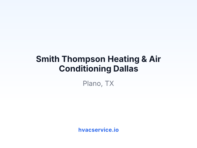 Smith Thompson Heating & Air Conditioning Dallas