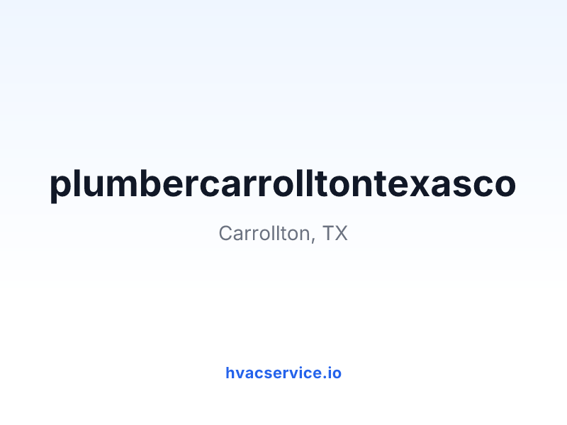 plumbercarrolltontexasco