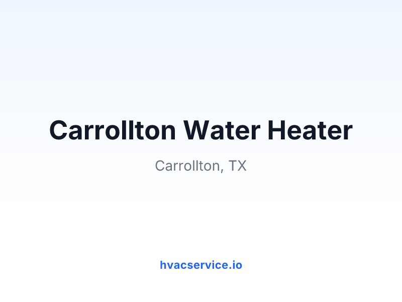 Carrollton Water Heater