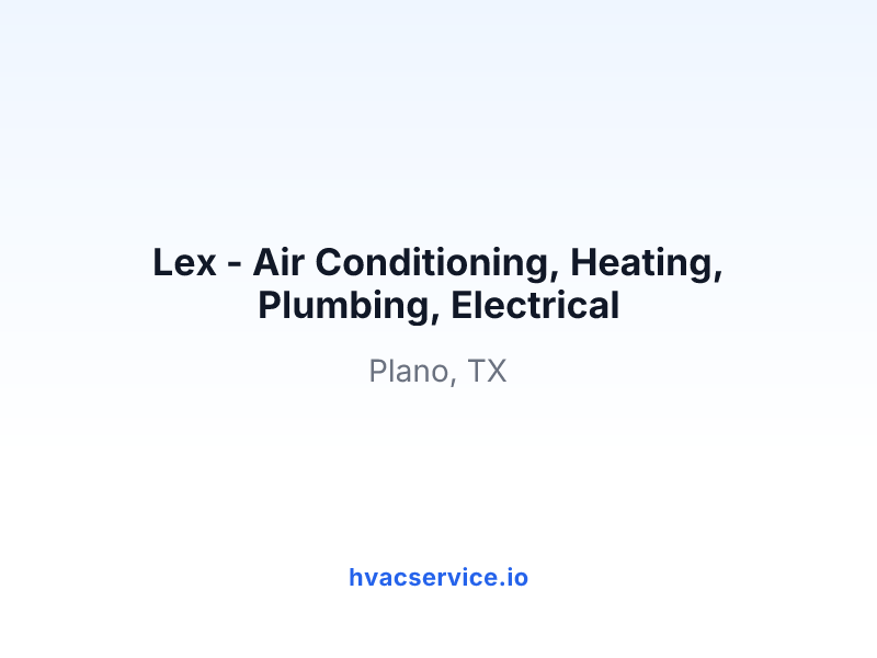 Lex - Air Conditioning, Heating, Plumbing, Electrical