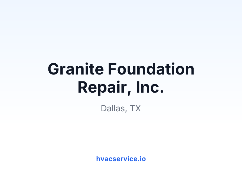 Granite Foundation Repair, Inc.