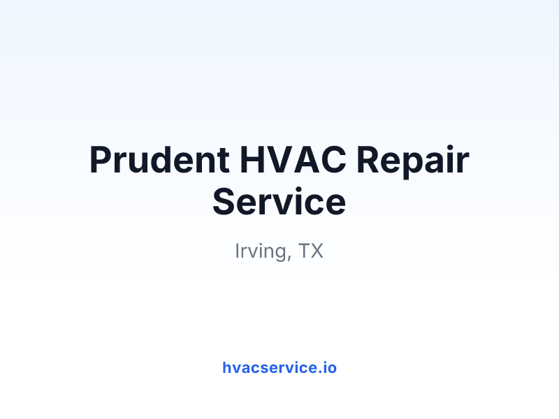 Prudent HVAC Repair Service