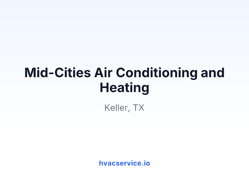 Mid-Cities Air Conditioning and Heating