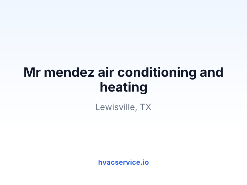 Mr mendez air conditioning and heating