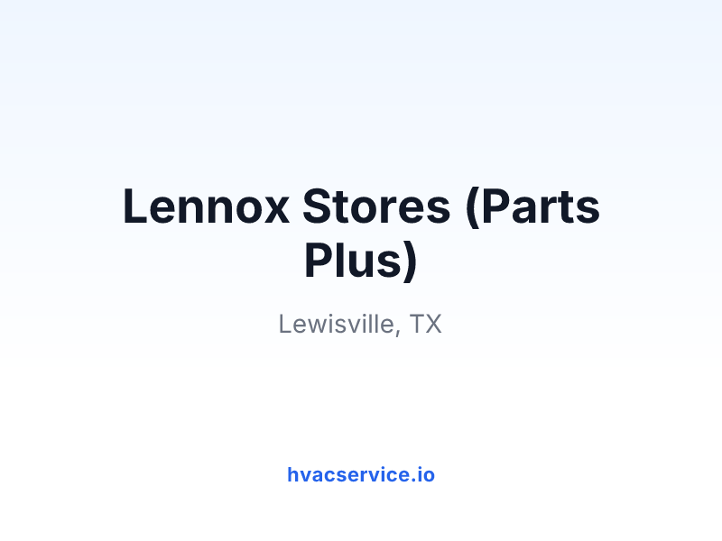 Lennox Stores (Parts Plus)