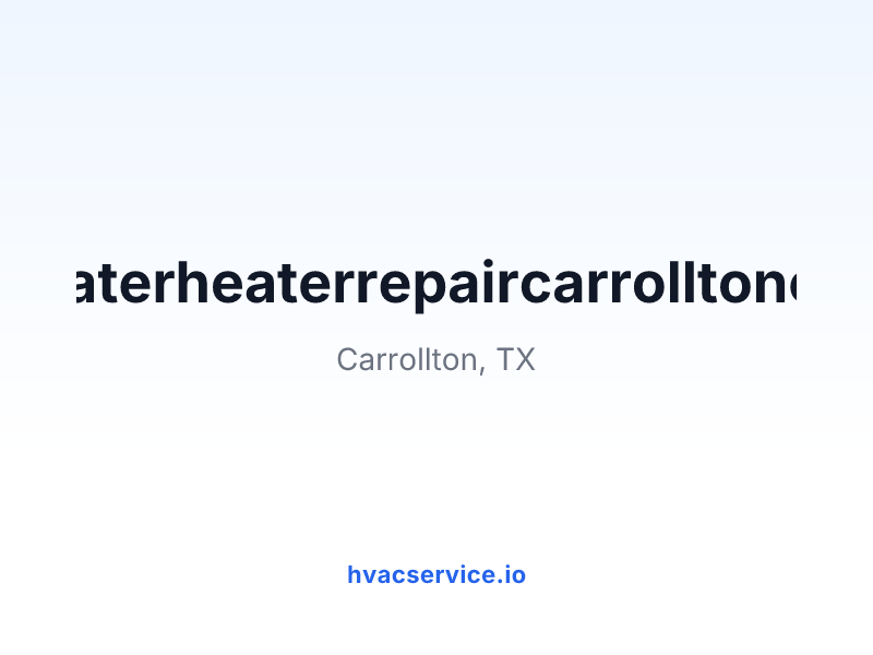 waterheaterrepaircarrolltonco