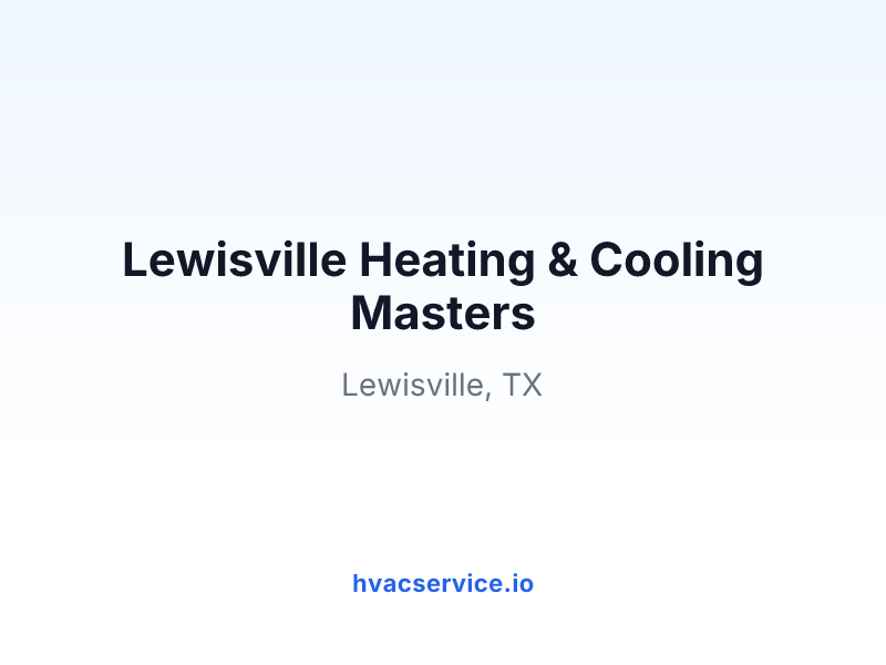 Lewisville Heating & Cooling Masters