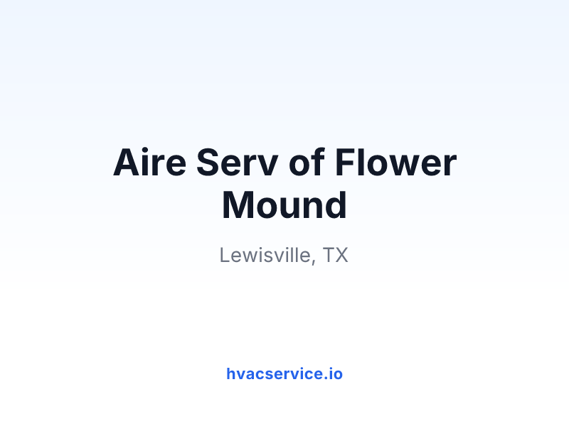Aire Serv of Flower Mound