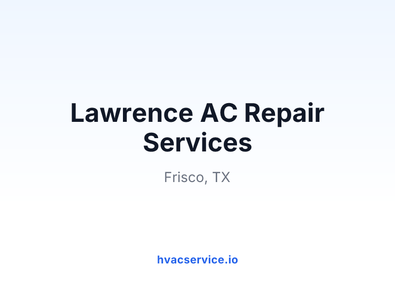 Lawrence AC Repair Services